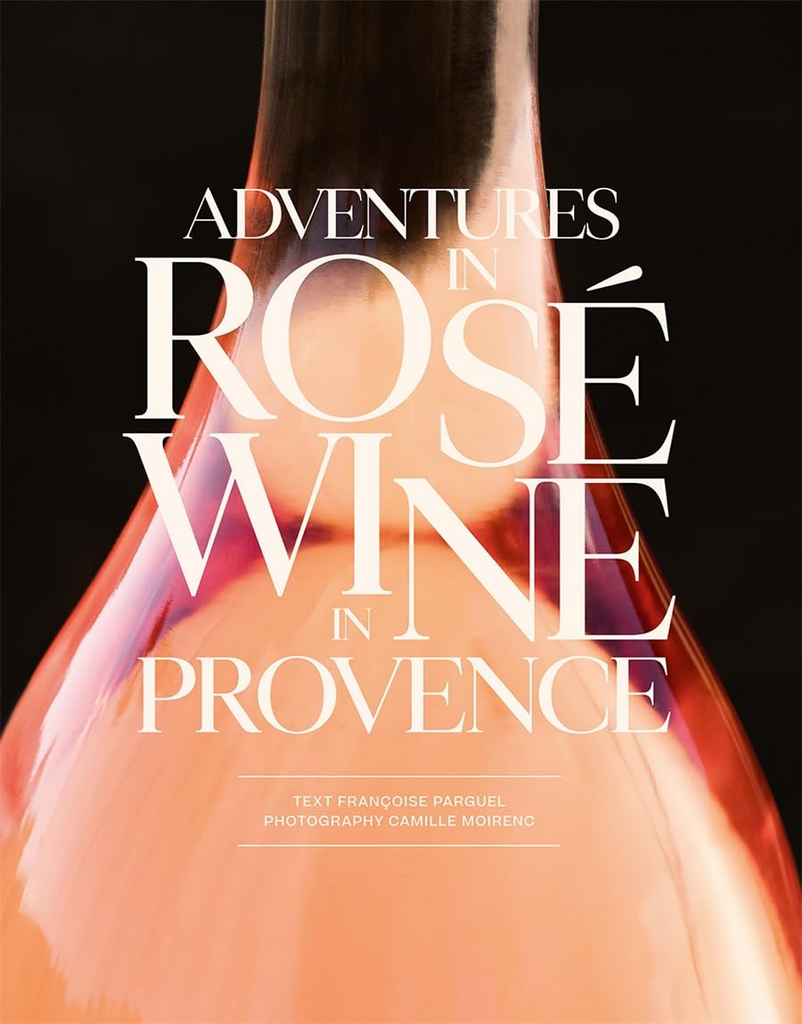 Books Adventures in Rose Wine in Provence Hachette