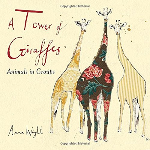 Books A Tower of Giraffes: Animals in Groups Random House
