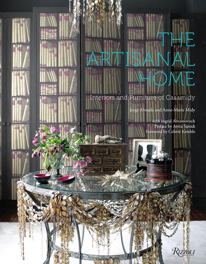 BOOKS/STATIONERY The Artisanal Home: Interiors and Furniture of Casamidy Random House