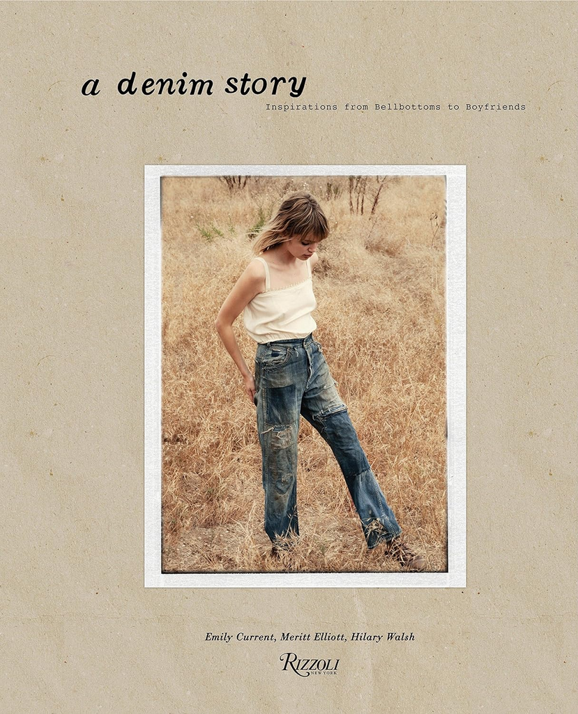 Books A Denim Story: Inspirations from Bellbottoms to Boyfriends Random House
