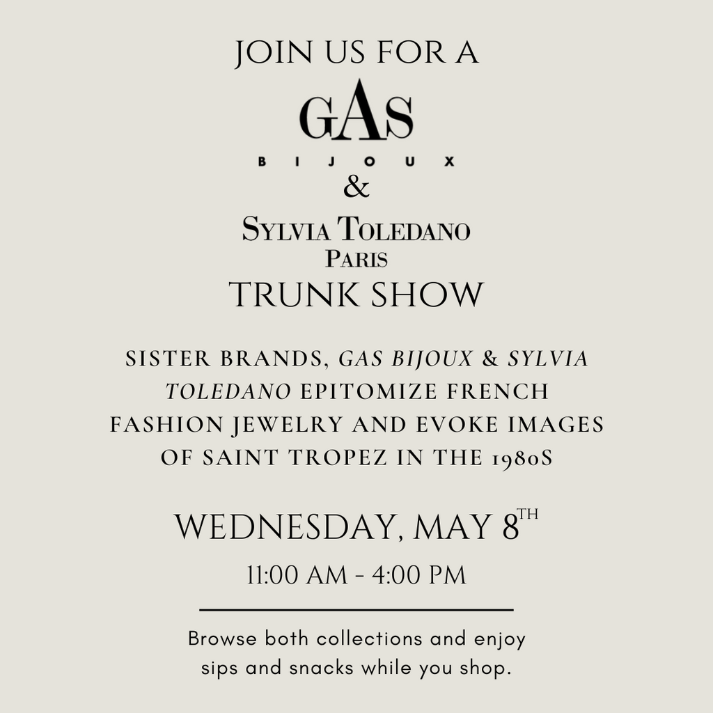 join us for a sylvia toledano and gas bijoux trunk show on wednesday may 8th