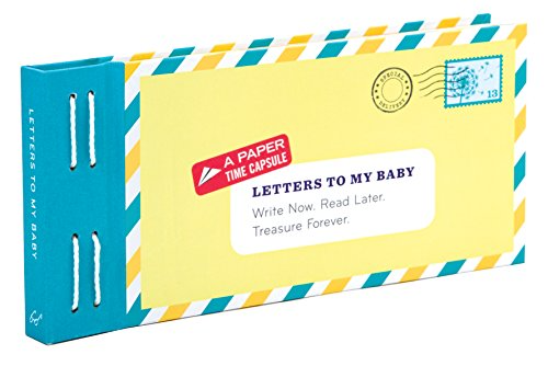 Books Letters to My Baby: Write Now. Read Later. Treasure Forever. Hachette