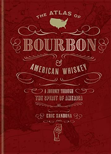 Books The Atlas of Bourbon and American Whiskey Hachette